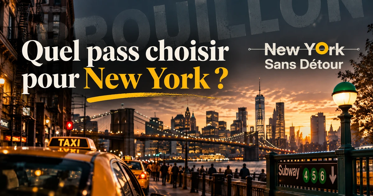 Quel Pass choisir à New York
